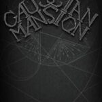 Gaussian Mansion