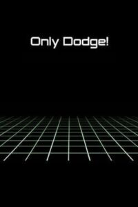 Only Dodge!