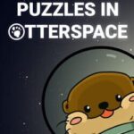 Puzzles in Otter Space