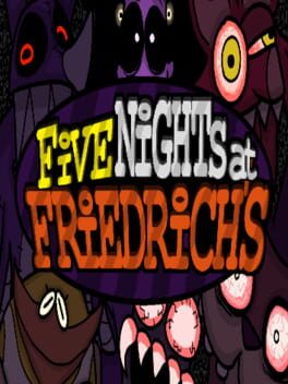 Five Nights at Friedrich’s