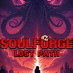 Soulforge: Lost Path