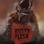 Rusty Flesh