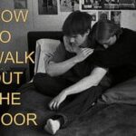 How To Walk Out The Door