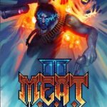 M.E.A.T. II: Absolute Zero