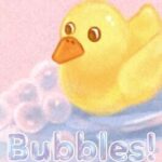 Bubbles!