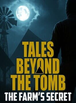 Tales Beyond the Tomb: The Farm’s Secret