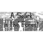 A Spark in the Forest