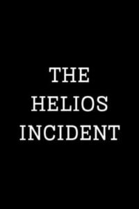 The Helios Incident
