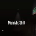 Midnight Shift