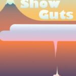 Show Guts