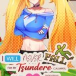 I Will Never Fall for My Tsundere Classmate, so I Will Just Date a Background Character Instead!