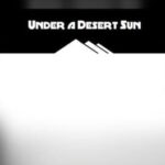 Under a Desert Sun