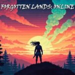 Forgotten Lands: Online