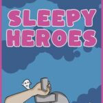 Sleepy Heroes