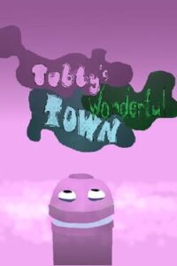 Tubby’s Wonderful Town
