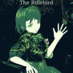 Garenburg Penitence: The Riflebird