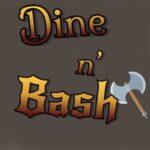 Dine 'n Bash