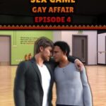 Sex Game - Gay Affair - Episode 4