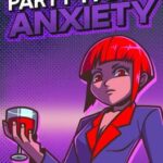 Party Party Anxiety!