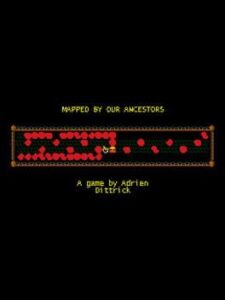 Mapped by Our Ancestors