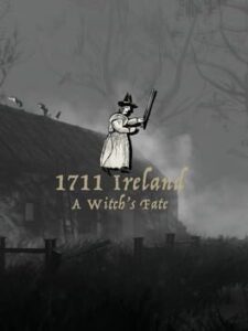 1711 Ireland: A Witch’s Fate