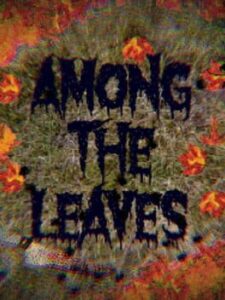 Among the Leaves