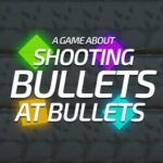 A Game About Shooting Bullets At Bullets