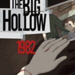 The Big Hollow: 1982