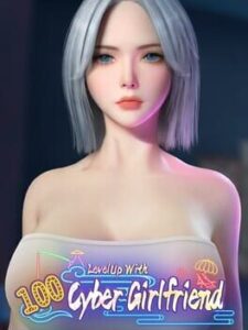 Levelup With 100 Cyber Girlfriend