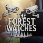 The Forest Watches