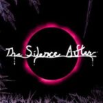 The Silence After