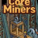 Core Miners