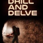 Drill and Delve