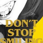 Don’t Stop Smiling