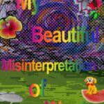 My Beautiful Misinterpretation of Words