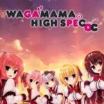 Wagamama High Spec Oc