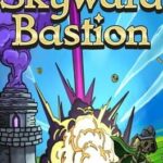Skyward Bastion