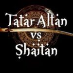 Tatar Altan vs. Shaitan