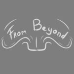 From Beyond