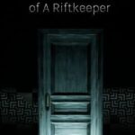 The Short Story Of A Riftkeeper