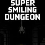 Super Smiling Dungeon