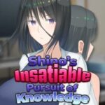 Shino's Insatiable Pursuit of Knowledge