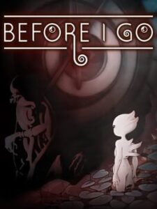 Before I Go
