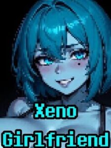 Xeno Girlfriend