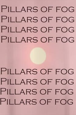 Pillars Of Fog