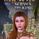 My Wife Serves the King