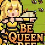 Be Queen Bee