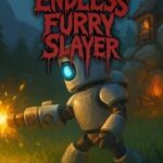 Endless Furry Slayer