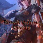 Turmoil Uprising: Dynasty