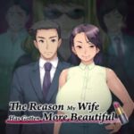 The Reason My Wife Has Gotten More Beautiful